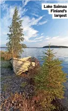  ?? ?? Lake Saimaa Finland’s largest
HOW: Pitchup (pitchup.com) offers a one-bedroom safari tent (sleeps two) from £130.29 per night, with a two or three-night minimum stay. Fly into nearby Slovenia at Ljubljana (32 miles away, crossing the