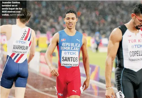  ?? /GETTY IMAGES ?? Juander Santos terminó en el sexto lugar de los 400 metros con vallas.