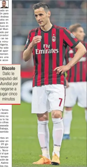  ??  ?? PUEDE LLEGAR. Kalinic, durante un partido con el Milán.