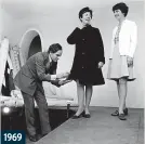  ?? ?? 1969
The finishing touch. Top French fashion designer Pierre Cardin stepped in to provide the perfect hem during a fitting. He once said: “My name is more important than myself.”