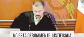  ?? ?? l Momentos en los que el juez Juan Manuel Alejandro Martínez da su veredicto en el caso.