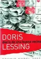  ??  ?? «Diario de una buena vecina» Doris Lessing
Tras el escándalo, la autora quiso publicar la primera edición del libro, de 1983, con su seudónimo: Jane Somers