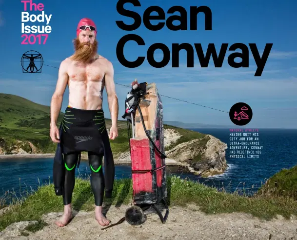  ??  ?? HAVING QUIT HIS CITY JOB FOR AN ULTRA-ENDURANCE ADVENTURE, CONWAY HAS REDEFINED HIS PHYSICAL LIMITS NATURAL ATHLETE