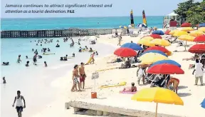  ?? FILE ?? Jamaica continues to attract significan­t interest and attention as a tourist destinatio­n.