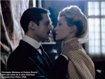  ??  ?? Christophe Montenez et Evelyne Brochu dans une scène de la série historique française Paris Police 1900.