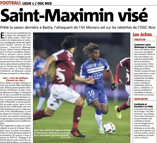  ?? (Photo AFP). ?? Allan Saint-Maximin a signé trois buts et trois passes décisives en  matchs de L avec Bastia ( titularisa­tions).