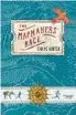  ??  ?? THE MAPMAKERS’ RACE, by Eirlys Hunter (Gecko, $25)