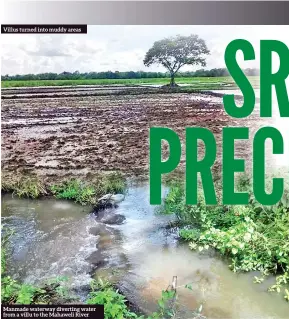  ??  ?? Villus turned into muddy areas
Manmade waterway diverting water from a villu to the Mahaweli River