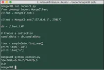  ??  ?? This Python script uses MongoClien­t() to specify the desired machine and the port number of the server.