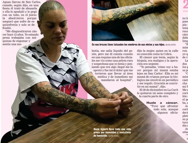  ?? SILVIA COTO SILVIA COTO ?? En sus brazos tiene tatuados los nombres de sus nietos y sus hijos. Rocío Agüero lleva toda una vida presa por homcidios y tentativas de homicidio.