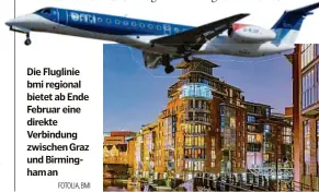  ??  ?? Die Fluglinie bmi regional bietet ab Ende Februar eine direkte Verbindung zwischen Graz und Birmingham an
FOTOLIA, BMI