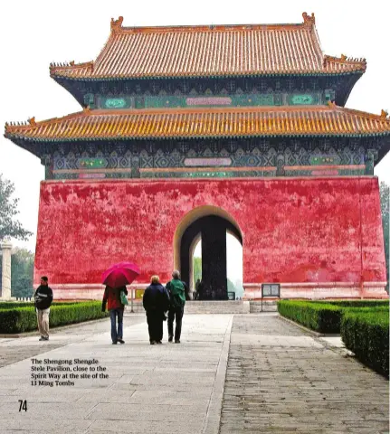  ??  ?? The Shengong Shengde Stele Pavilion, close to the Spirit Way at the site of the 13 Ming Tombs