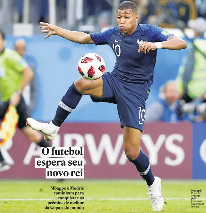  ?? DAVID VINCENT/AP-10/7/2018 ?? Mbappé. Francês encanta pela juventude e qualidade técnica