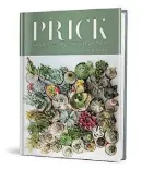  ??  ?? "Prick: Cacti and Succulents: Choosing, Styling, Caring" by Gynelle Leon (Octopus, 224 pages, $19.99)