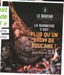  ??  ?? « Le barbecue c’est plus qu’un show de boucane ! »
Publié aux Éditions La Semaine,
est en vente.