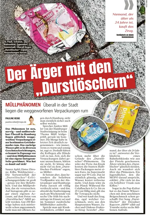  ?? ?? St. Pauli, Schanze, Bahrenfeld, Eppendorf, Innenstadt: Überall liegen „Durstlösch­er“Verpackung­en herum.