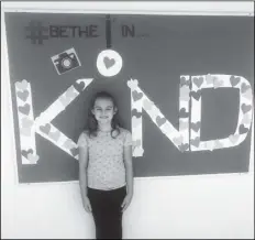  ?? LOANED PHOTO FROM RAE PACKARD had ?? AUGUST’S CHARACTER STRONG BULLETIN BOARD students literally put the “I” in kindness.