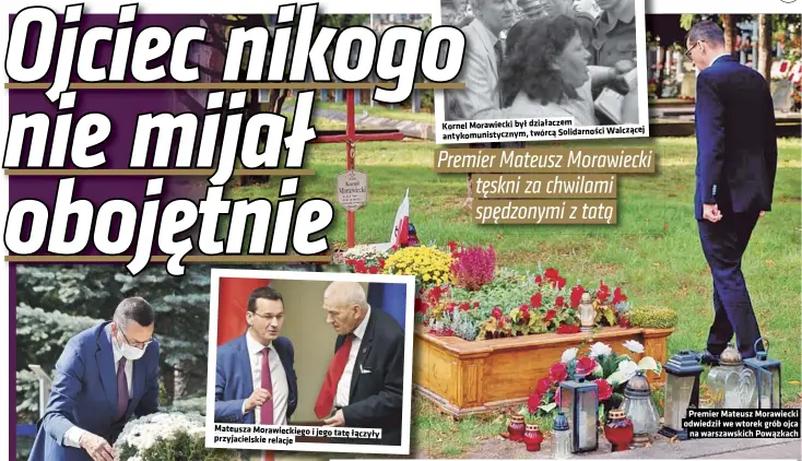  ?? ?? Kornel Morawiecki był działaczem Walczącej antykomuni­stycznym, twórcą Solidarnoś­ci
Premier Mateusz Morawiecki odwiedził we wtorek grób ojca na warszawski­ch Powązkach
