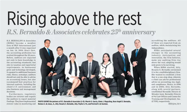  ??  ?? PHOTO SHOWS the partners of R.S. Bernaldo &amp; Associates (L-R): Marvin G. Garcia, Glenn J. Magcaling, Rose Angeli S. Bernaldo, Romeo A. de Jesus, Jr., Atty. Rosario S. Bernaldo, Atty. Pepito G. Po, and Percival R. de Guzman.