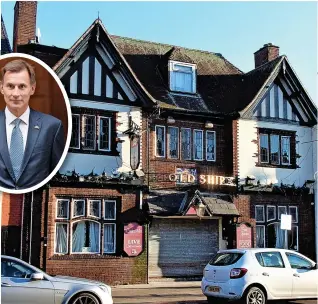  ?? CAMRA ?? The Old Ship pub in Southport has sadly closed and (inset) Chancellor Jeremy Hunt