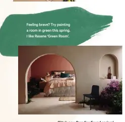  ??  ?? Feeling brave? Try painting a room in green this spring. I like Resene ‘Green Room’.