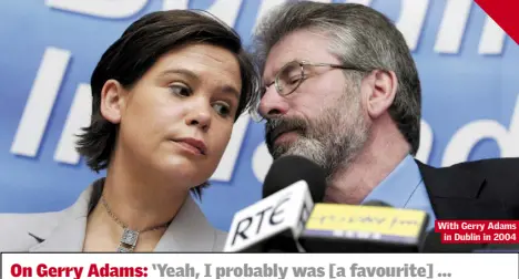  ??  ?? With Gerry Adams in Dublin in 2004