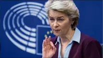  ?? (Photo AFP) ?? « Cette affaire doit être vérifiée », mais si elle est avérée, « c’est complèteme­nt inacceptab­le », a réagi la présidente de la Commission européenne, Ursula von der Leyen.