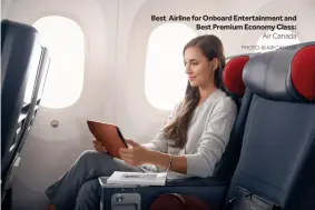  ?? PHOTO: © AIR CANADA ?? Best Airline for Onboard Entertainm­ent and Best Premium Economy Class: Air Canada