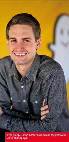  ??  ?? Evan Spiegel is the mastermind behind the photo and video-sharing app.