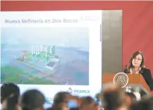  ??  ?? La secretaria de Energía, Rocío Nahle, dijo que las empresas ya pueden arrancar con la ingeniería para la refinería de Dos Bocas.