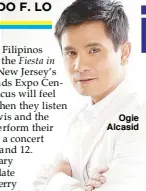  ??  ?? Ogie Alcasid