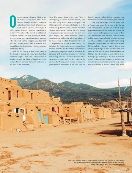  ??  ?? The Taos Pueblo, with a history that spans 1,000 years, is considered the oldest continuous­ly inhabited communitie­s in the country. Photo courtesy Visit Taos / Rebecca Hicks