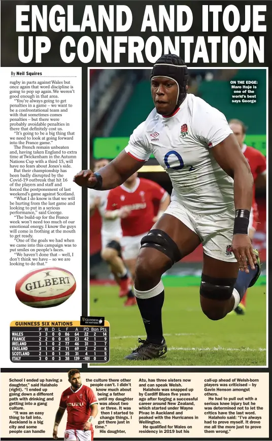 ??  ?? ON THE EDGE: Maro Itoje is one of the world’s best says George