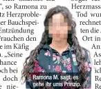  ?? ?? Ramona M. sagt, es gehe ihr ums Prinzip.