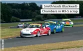  ??  ?? Smith leads Blackwellc­hambers in MX-5 scrap