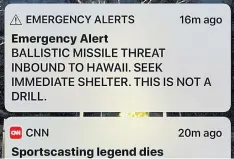  ?? REUTERS ?? A screen capture from a Twitter account showing a missile warning for Hawaii, US on Saturday in this picture obtained from social media.