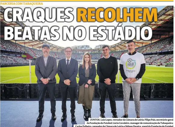  ?? ?? JUNTOS. Luís Lopes, vereador da Câmara de Leiria; Filipe Pais, secretário-geral da Fundação do Futebol; Lúcia Cavaleiro, manager de comunicaçã­o da Tabaqueira; Carlos Palheira, vereador da Câmara de Leiria e Nélson Pereira, vogal da Fundação do Futebol