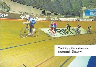  ??  ?? Track high: Scots riders can now train in Glasgow.