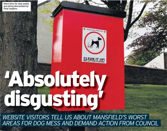  ??  ?? More bins for dog waste are being demanded by Post readers