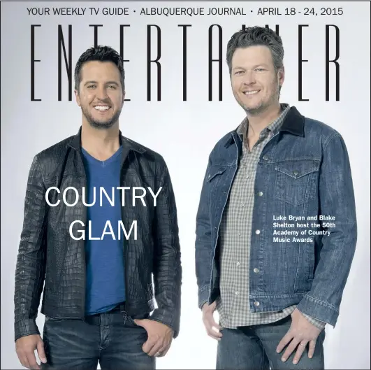  ??  ?? Luke Bryan and Blake Shelton host the 50th Academy of Country Music Awards
