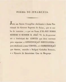  ??  ?? Forma do juramento de obediência à junta provisiona­l, com as habituais alusões ao rei e à religião católica