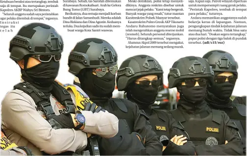  ?? ADI WIJAYA/JAWA POS ?? INSTRUKSI TEGAS: AKBP Wahyu Sri Bintoro (kiri) saat memimpin pasukan Black Panther berpatroli untuk menjaga keamanan Kota Santri.