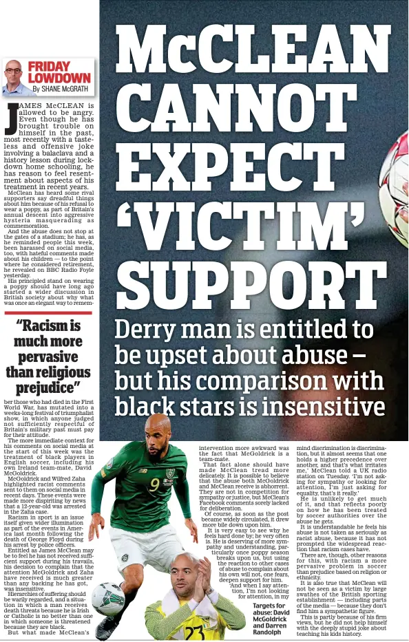  ??  ?? Targets for abuse: David McGoldrick and Darren Randolph