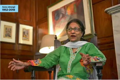  ?? — AFP ?? Asma Jahangir 1952-2018 Asma Jahangir’s death has caused a stinging blow to Pakistan’s embattled rights community.