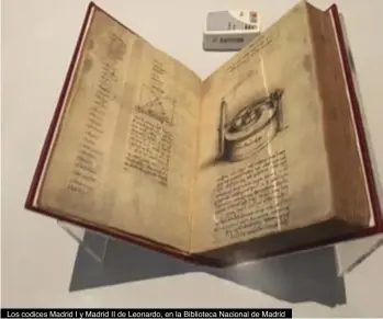  ??  ?? Los codices Madrid I y Madrid II de Leonardo, en la Biblioteca Nacional de Madrid
