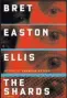  ?? ?? “The Shards” by Bret Easton Ellis (Knopf, $30)