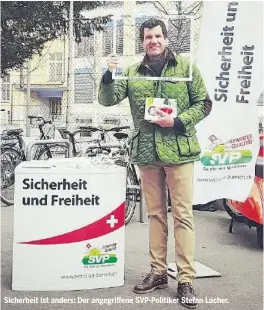  ??  ?? Sicherheit ist anders: Der angegriffe­ne SVP-Politiker Stefan Locher.