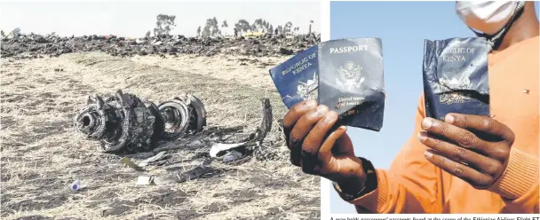  ??  ?? This picture shows debris of the crashed airplane of Ethiopia Airlines. — AFP photo A man holds passengers’ passports found at the scene of the Ethiopian Airlines Flight ET 302 plane crash. — Reuters photo