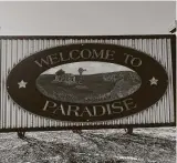  ?? Joe Holley / Contributo­r ?? Paradise, population 459, is 35 miles northwest of Fort Worth. Notorious 1930s gangster George “Machine Gun” Kelly had ties to the community.