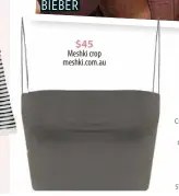  ?? ?? $45
Meshki crop meshki.com.au
